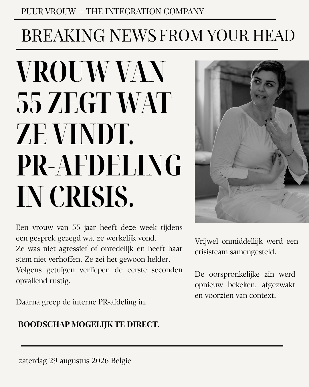 Krantenartikel: Vrouw van 55 zegt wat ze vindt. PR-afdeling in crisis.